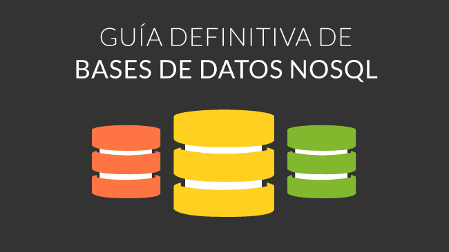 Bases de datos NoSQL: Guía con las ventajas y desventajas
