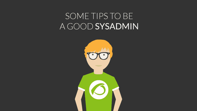 how to be a good sysadmin
