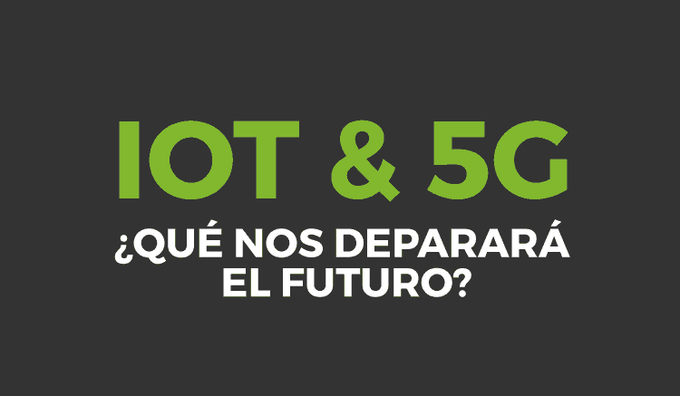 IOT y 5G