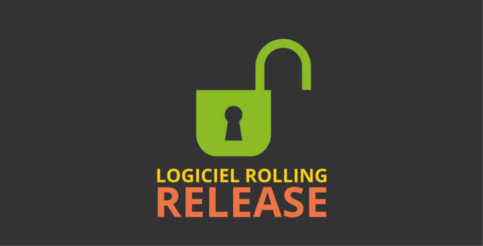 logiciel rolling release